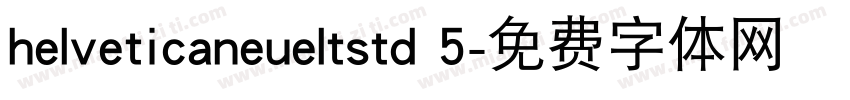 helveticaneueltstd 5字体转换